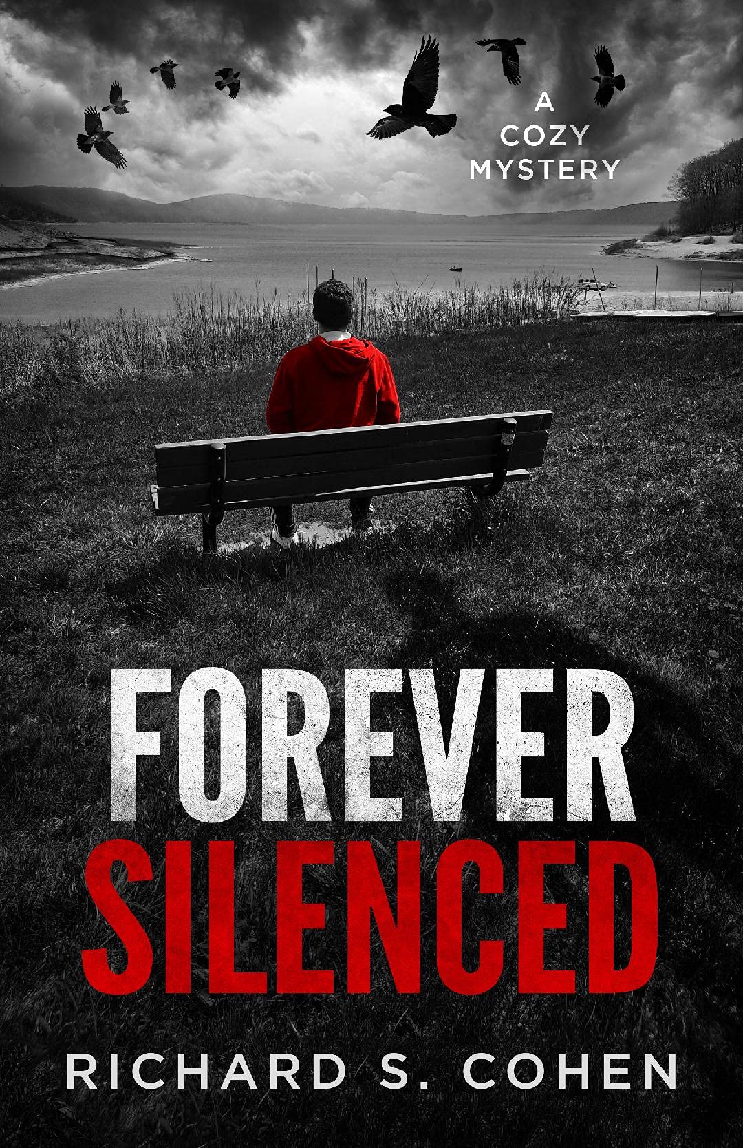 FOREVER SILENCED by Richard S. Cohen